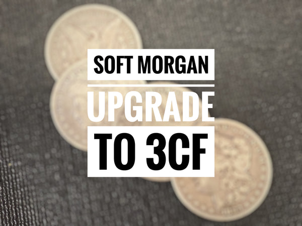 *PRE-ORDER RELEASE* UPGRADE ADD-ON 3CF - Soft Morgan Dollar